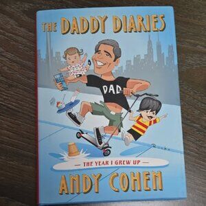 NEW The Daddy Diaries book - The Year I Grew Up by Andy Cohen